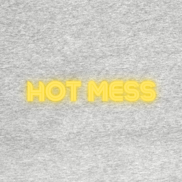 Hot Mess by DestinationAU